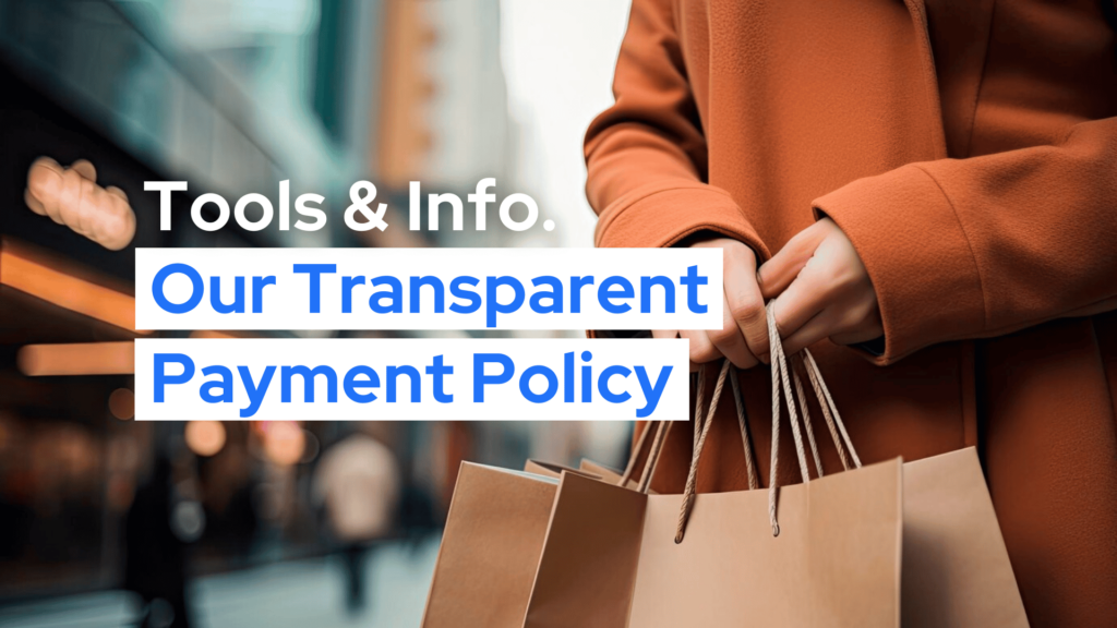 Our Transparent Payment Policy: Read how we keep payments, refunds, and fees simple and straightforward. No Interest and no hidden fees.