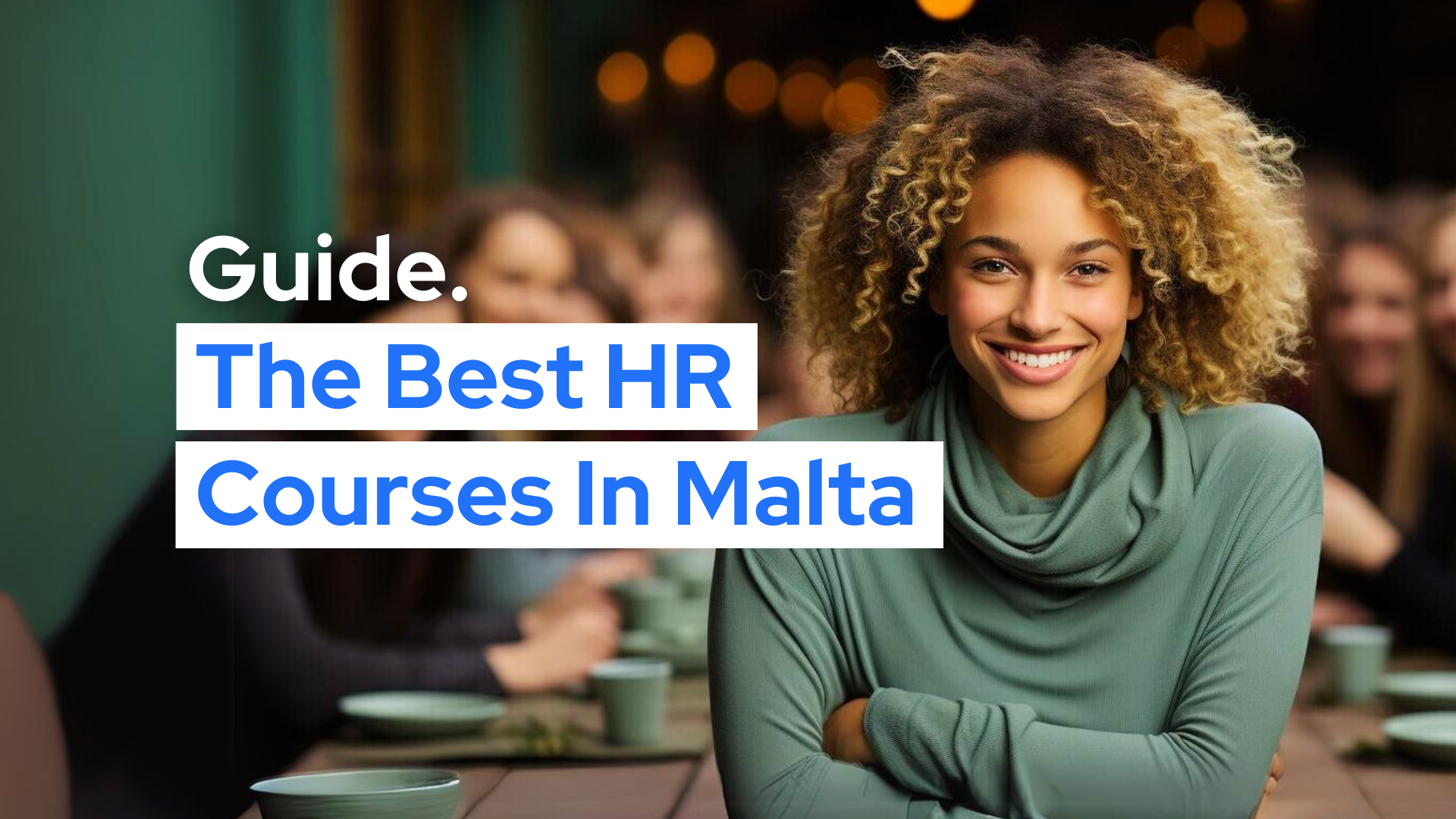 The best HR course in Malta as text. Girl smilling in background. Guide.