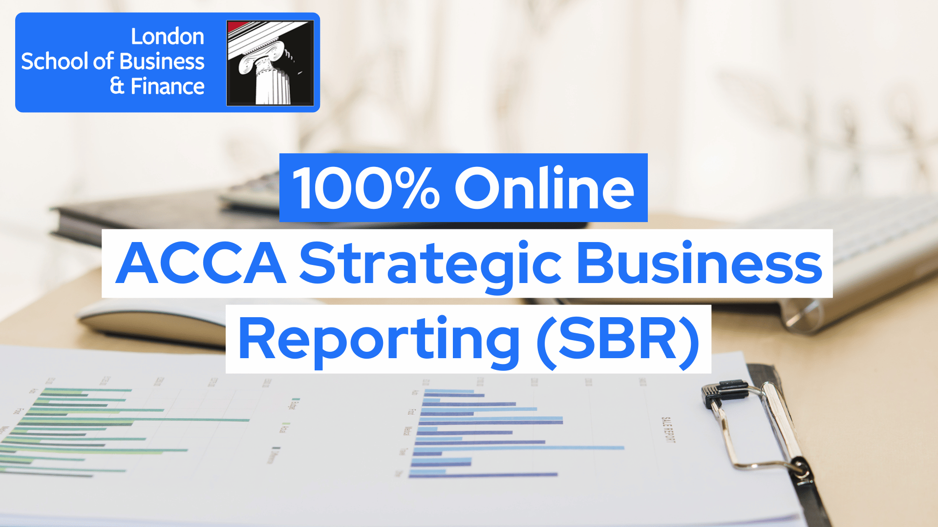 ACCA Strategic Business Reporting (SBR)