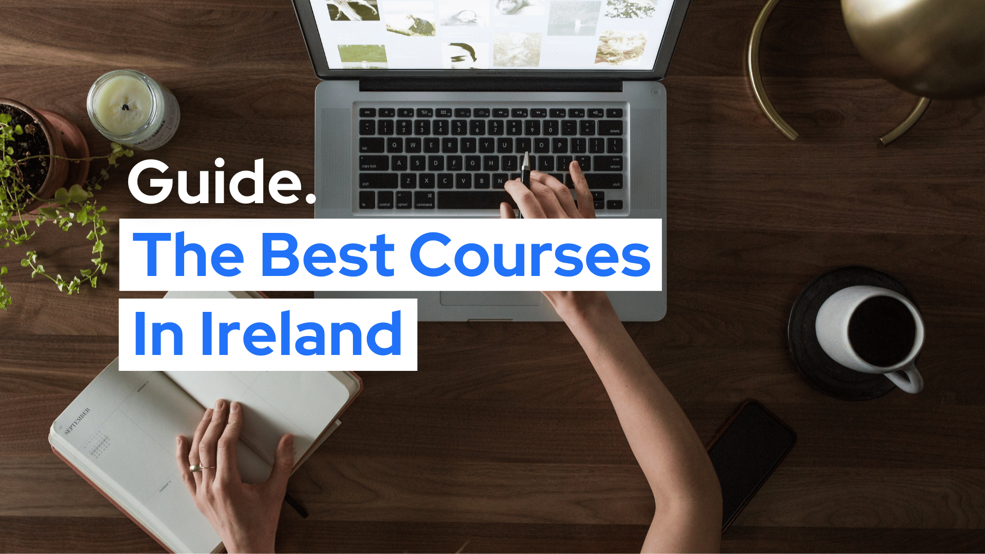 The 11 Best Online Courses and Diplomas in Ireland (2024 Update. Best online courses Ireland