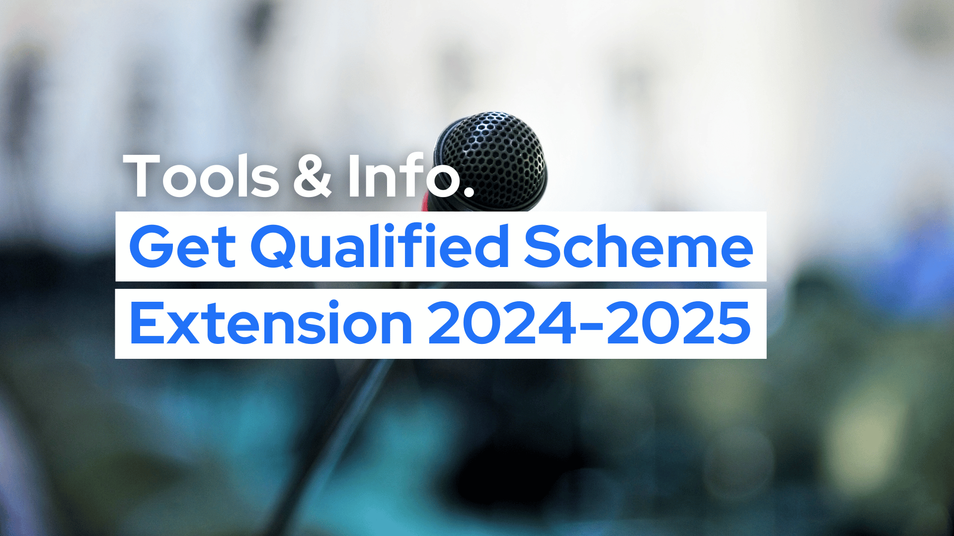 Get Qualified Scheme 2024-2025 Extension