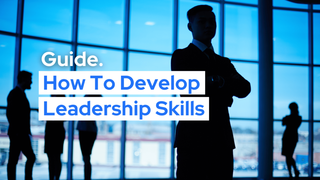 How to Develop Leadership Skills | Ireland Guide