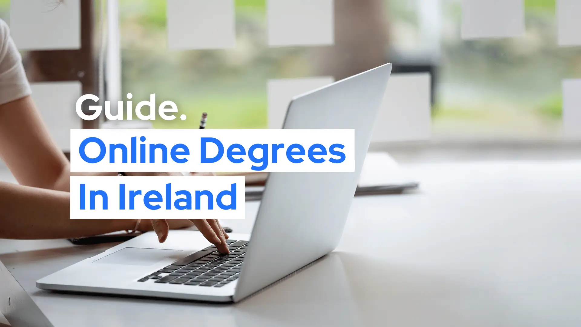 Online Degrees In Ireland | 2024 Guide