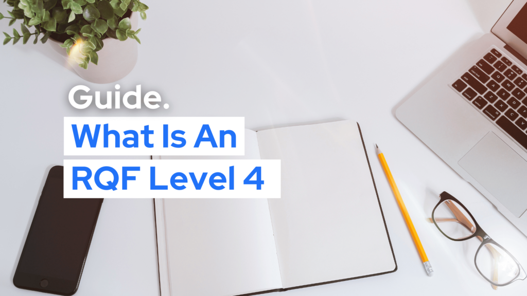 What is an RQF Level 4 Qualification?